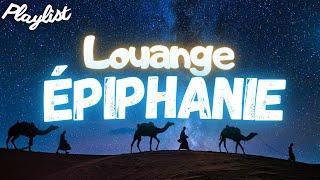 LOUANGE Épiphanie du Seigneur  ⭐️  