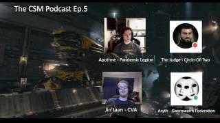 The CSM Podcast Ep.5 ft. Jin'taan, Aryth & The Judge