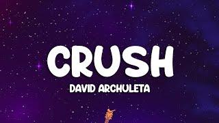 David Archuleta - Crush (Lyrics)