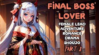 SHOUJO: I’m Not the Final Boss’ Lover /Part 1/ -Audiobook-