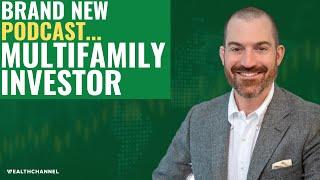 Welcome To The Multifamily Investor Podcast (A FIRST In Company History!)