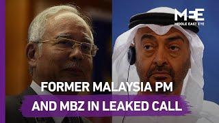 Leaked call between Malaysia's Razak and UAE's MbZ