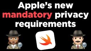 What are Apple's new MANDATORY privacy requirements? ‍️ ‍️