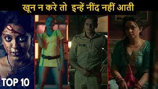 Top 10 Mind Blowing Khooni Hindi Web Series Crime Thriller All Time Hit