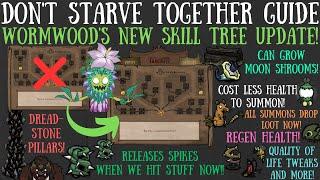 NEW BIG Wormwood Skill Tree Update... AGAIN! NEW Perks & More - Don't Starve Together Guide