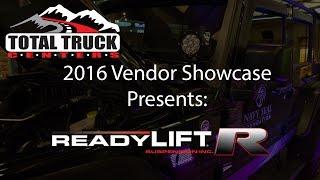 2016 Total Truck Centers™ Vendor Showcase presents: ReadyLIFT