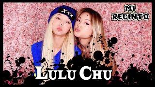 Lulu Chu / Datos Curiosos / Datos de Lulu Chu