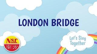 Let's Sing Together - London Bridge