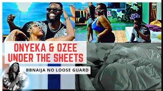 OZEE AND ONYEKA MIDNIGHT ROMANCE | BBNAIJA NO LOOSE GUARD | BBNAIJA SEASON 9 | GLORY ELIJAH