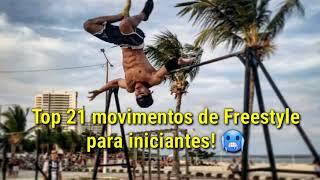 21 Movimentos de Freestyle para INICIANTES na Calistenia/ StreetWorkout! 