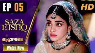 Pakistani Drama | Saza e Ishq - Episode 5 | Express TV Dramas | Azfar, Hamayun, Anmol