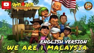 Upin & Ipin - We Are 1 Malaysia (English Version)