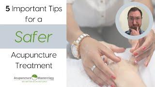 5 "Must-Know" Tips for a Safer Acupuncture Treatment [2020]