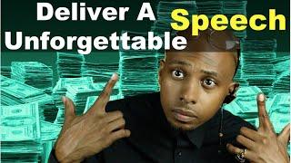 Deliver A Unforgettable Speech #PUBLIC SPEAKING