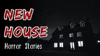 3 TRUE Disturbing & Creepy New House Horror Stories