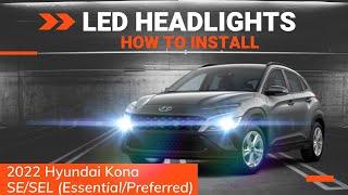 2022 Hyundai Kona | Halogen to LED headlights conversion