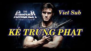 Phim hành động | Kẻ trừng phạt Sub Việt HD | The Punisher full HD