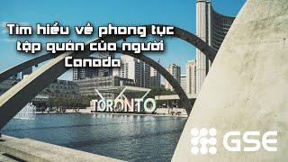 Tìm hiểu về phong tục tập quán của người Canada