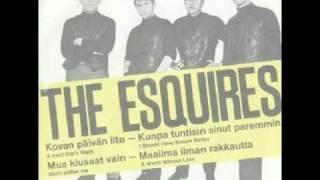 The Esquires - Juokse sinä humma