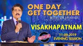 VIZAG GET TOGETHER #LIVE | EVENING SESSION | 11-SEP-2019 | DR JAYAPAUL