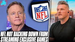 Roger Goodell Defends NFL's Streaming Exclusive Games, "The Future Of The Sport" | Pat McAfee Reacts