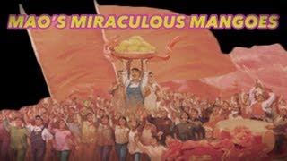 Chairman Mao's Miraculous Mangoes! | China Uncensored