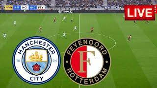 [LIVE] Manchester City vs Feyenoord | Champions League 24/25 | Match Live Today