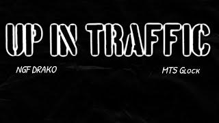 Up in Traffic ft NGF DRAKO prod. MTSbeats