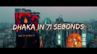 Dhaka In 71 Seconds 