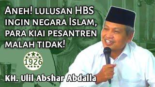 Aneh! Lulusan HBS Ingin Negara Islam | Gus Ulil | KH. Ulil Abshar Abdalla