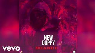 Shane e - New Duppy | Official Audio