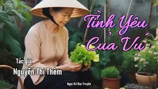 Truyện Ngắn  - Tình Yêu Của Vú - TG: Nguyễn Thị Thêm