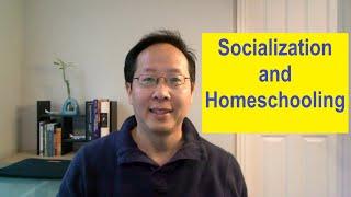 Socialization for Homeschoolers - In a Pre- & Post- Pandemic World