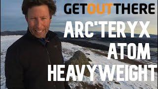 Arc'teryx Atom Heavyweight Jacket: Tested and Reviewed!