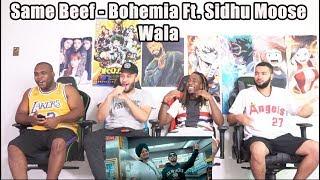 Same Beef - Bohemia Ft. Sidhu Moose Wala | Byg Byrd REACTION