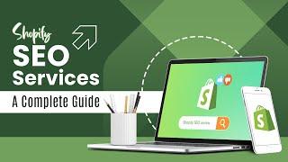 Shopify SEO Services - A Complete Guide | SEOCurrent