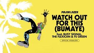 Major Lazer - Watch Out For This (Bumaye)(feat. Busy Signal The Flexican & FS Green)(Visualizer)