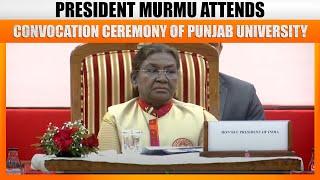 LIVE: President Murmu Graces the Convocation Ceremony of Punjab University at Chandigarh | News9