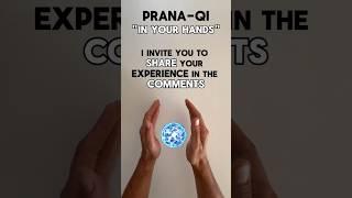 How to Activate Prana - Qi (Chi) | In Your Hands | Vital Energy - Life Force