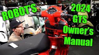 Robot's Video "Owner’s Manual" for the 2024 Vespa GTS