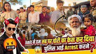 Police Aayi Hamare Ghar || Amit ne Hampe Chori ka Case kiya 