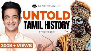 Tamil Nadu's Hidden & Unspoken Past - Cholas, Tribes & Sangam Literature | Malavika Binny | TRS 457