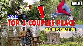 Top 3 Couples Places In delhi | best couples places of delhi | couples parks |  top couples parks