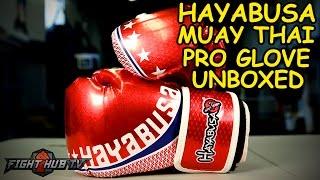 Hayabusa Pro Muay Thai Gloves Unboxed! Sick design! Fight Hub unboxing