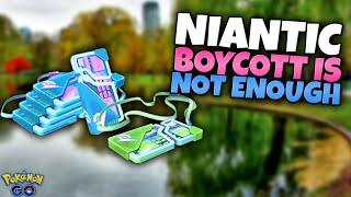 WHY A POKÉMON GO BOYCOTT WON'T WORK!!  But You Can STILL Send a Message!