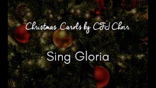 CFJ Choir - Sing Gloria