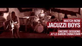 Jacuzzi Boys - Be My Prism, Smells Dead & Double Vision - Encore Sessions S2E5