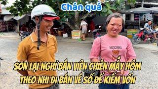 Sơn lại nghỉ bán viên chiên mấy hôm. Theo Nhi đi bán vé số để kiếm thêm vốn đã rồi bán lại