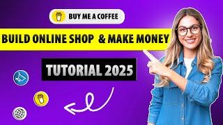 How to Make a Shop on Buy Me a Coffee and Sell Digital Products