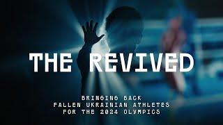 The Revived • «Відроджені» • The Olympic team of Ukrainian athletes who died during the war